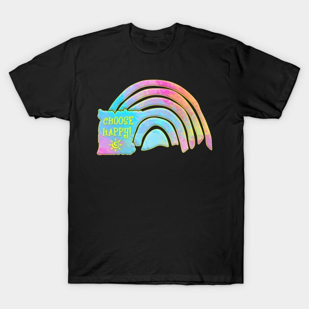 Choose Happy Positive Vibes Pastel Rainbow T-Shirt by SoCoolDesigns